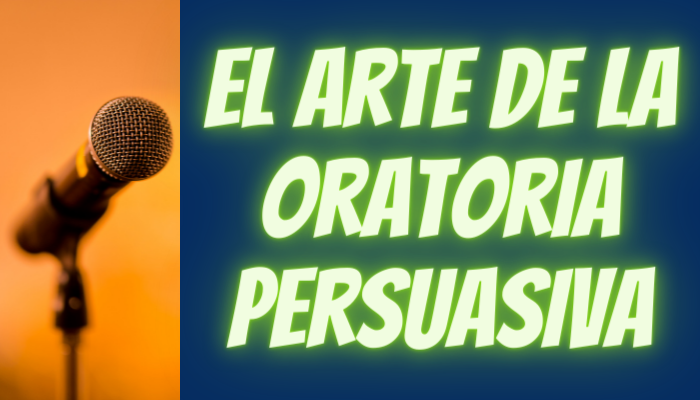 El arte de la oratoria persuasiva